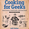 Cooking For Geeks by Jeff Potter