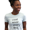 Cool User Story Bro T-shirts
